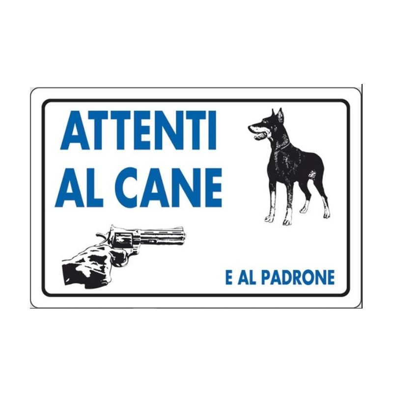 Cartello segnaletico "Attenti al cane e al padrone" 30x20cm
